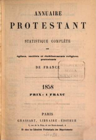 Annuaire protestant : la France protestante et les églises de langue française dans les pays étrangers. 1858