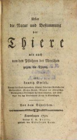 Ueber die Natur und Bestimmung der Thiere wie auch von den Pflichten der Menschen gegen die Thiere