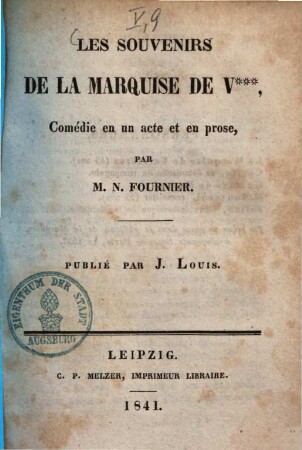 Les Souvenirs De La Marquise De V*** : Comédie en un acte et en prose