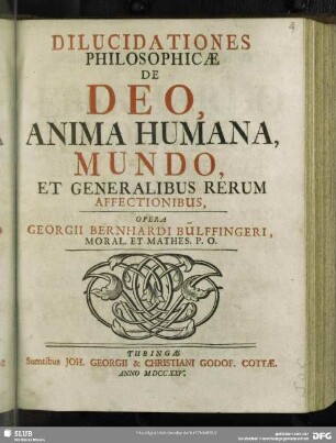 Dilucidationes Philosophicae De Deo, Anima Humana, Mundo, Et Generalibus Rerum Affectionibus