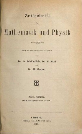 Zeitschrift für Mathematik und Physik : Organ für angewandte Mathematik. 24, 24. 1879