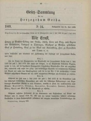 24. Abgabengesetz für das Herzogthum Gotha auf die Finanzperiode vom 1. Juli 1869 bis 1. Juli 1873. Vom 1. Juli 1869