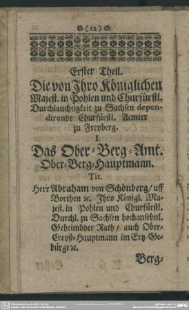 Erster Theil. Die von Ihro Königlichen Majest. in Pohlen und Churfürstl. Durchlauchtigkeit zu Sachsen dependirende Churfürstl. Aemter zu Freyberg