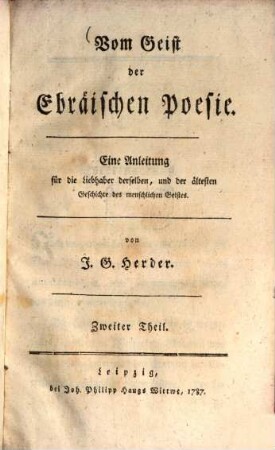 Vom Geist der Ebräischen Poesie : Eine Anleitung für die Liebhaber derselben und der ältesten Geschichte des menschlichen Geistes, 2
