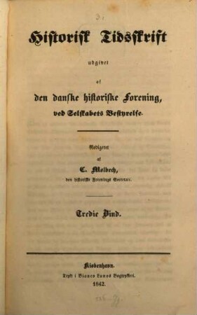 Historisk tidsskrift. 3. 1842