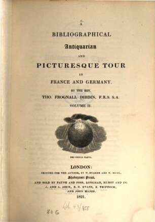 A bibliographical, antiquarian and picturesque tour in France and Germany. 2