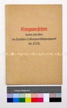 Propagandaschrift der Deutschen Arbeitsfront über die Förderung der Kriegsversehrten des Zweiten Weltkriegs