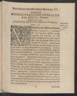 Positionum Historicarum Senarius XV. Praeside Aegidio Strauchio, ... Respondente Johanne Adolphi ...