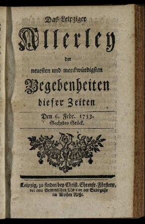 Den 6. Febr. 1753. Sechstes Stück.