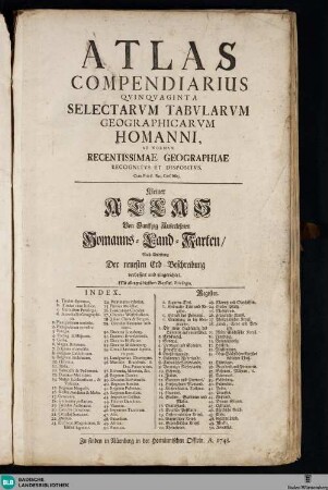 Atlas compendiarius quinquaginta selectarum tabularum geographicarum Homanni : ad normam recentissimae geographiae recognitus et dispositus