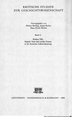 Kapital, Staat und sozialer Protest in der deutschen Industrialisierung : Gesammelte Aufsätze