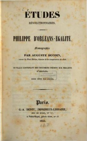 Études révolutionnaires, Philippe d'Orleans égalité : monographie ; avec facsimile