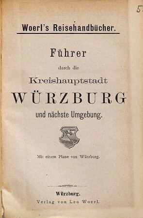 Führer durch die Kreishauptstadt Würzburg und nächste Umgebung