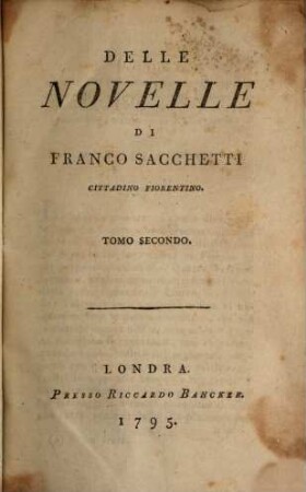 Delle Novelle Di Francesco Sacchetti Cittadino Fiorentino, 2