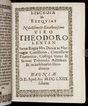 Epicedia in Exequias Nobilißimo & Excellentissimo Viro Theodoro Lenten ...