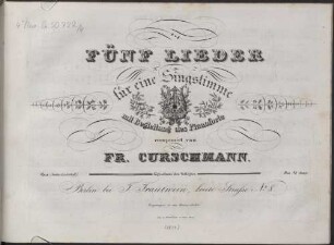 Fünf Lieder : für e. Singstimme mit Begl. d. Pianoforte ; op. 9