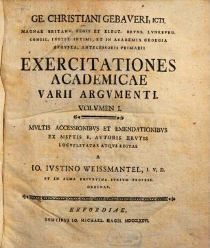 Ge. Christiani Gebaveri ... Exercitationes Academicae Varii Argvmenti, 1