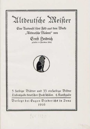 Altdeutsche Meister : eine Auswahl fürs Feldaus dem Werke "Altdeutsche Malerei" ; 5 farbige Blätter und 33 einfarbige Bilder