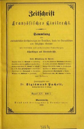 Zeitschrift für französisches Civilrecht : Sammlung von civilrechtlichen Entscheidungen der deutschen, sowie französischen, englischen und italienischen Gerichte. 14. 1883