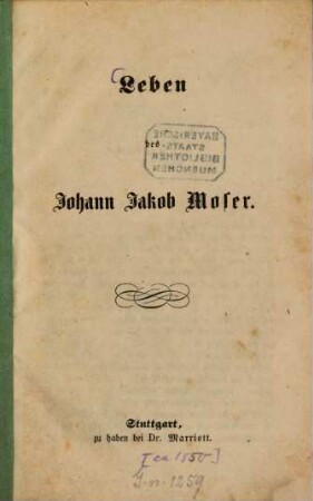 Leben des Johann Jakob Moser