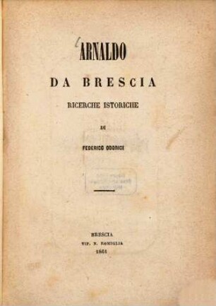 Arnaldo da Brescia : Ricerche istoriche