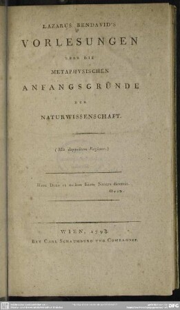Lazarus Bendavid's Vorlesungen Über Die Metaphysischen Anfangsgründe Der Naturwissenschaft : (Mit doppeltem Register)