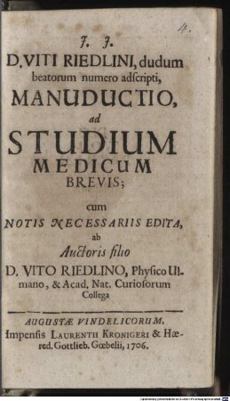 D. Viti Riedlini, dudum beatorum numero adscripti, Manuductio, ad Studium Medicum Brevis