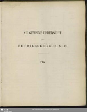 Allgemeine Uebersicht der Betriebsergebnisse
