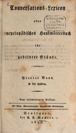 Conversations-Lexicon oder Encyclopädisches Handwörterbuch für gebildete Stände, Vierter Band. G bis Hysterie