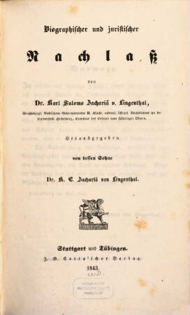 Biographischer und juristischer Nachlaß von Dr. Karl Salomo Zachariä von Lingenthal