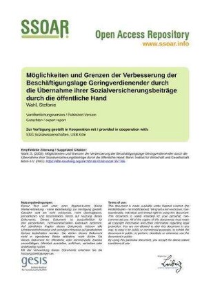Möglichkeiten und Grenzen der Verbesserung der Beschäftigungslage Geringverdienender durch die Übernahme ihrer Sozialversicherungsbeiträge durch die öffentliche Hand