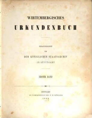 Wirtembergisches Urkundenbuch, 1. Ca. 700 - 1137
