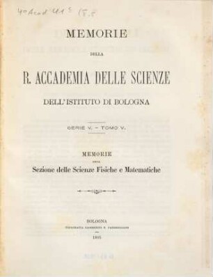 Memorie della Reale Accademia delle Scienze dell'Istituto di Bologna. 5. 1895/96