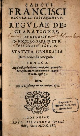Regula et testamentum : Regulae declarationes auctoribus Nicolao papa III. et Clemente papa V. Statuta generalia Barcinonensia recogn.