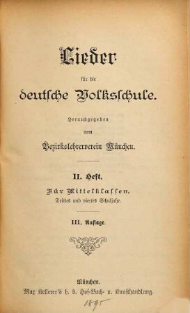 Lieder für die deutsche Volksschule, 2. Heft. Für Mittelklassen