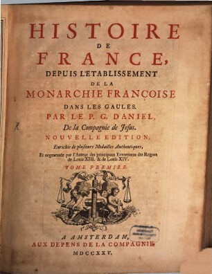 Histoire De France : Depuis L'Etablissement De La Monarchie Françoise Dans Les Gaules, Tome Premier
