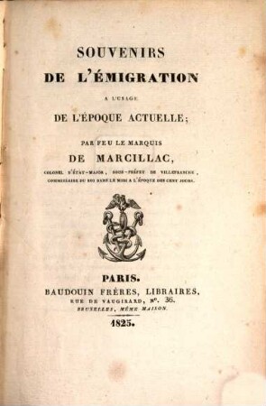 Souvenirs de l'émigration à l'usage de l'époque actuelle