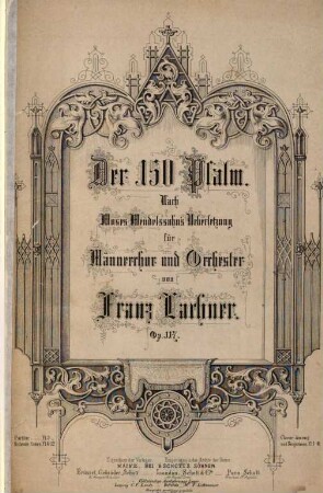 Der 150. Psalm : nach Moses Mendelssohn's Uebersetzung ; für Männerchor und Orchester ; op. 117