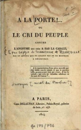 À la porte ! ... ou le cri du peuple contre l'anonyme qui crie A bas la cabale