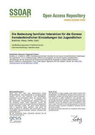 Die Bedeutung familialer Interaktion für die Genese fremdenfeindlicher Einstellungen bei Jugendlichen