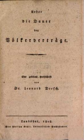 Ueber die Dauer der Völkerverträge : eine gekrönte Preisschrift