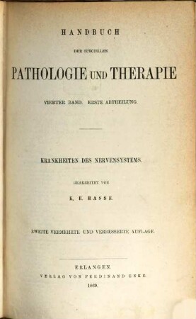 Handbuch der speciellen Pathologie und Therapie bearbeitet von Bamberger, Biermer, Falck, N. Friedereich, Griesinger, Hasse, Hebra, Lebert, v. Pitha, Simon, Veit, Virchow, J. Vogel, Westphal, Wintrich, hsgbn v. Rudolph Virchow, 4,1