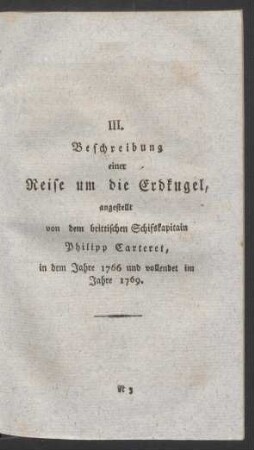 III. Beschreibung einer Reise [...] von dem brittischen Schifskapitain Philipp Carteret [...]