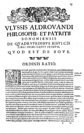 Ulyssis Aldrovandi Philosophi et Patritii Bononiensis de Quadrupedibus Bisulcis Libri Primi Caput Primum, quod est de Bove