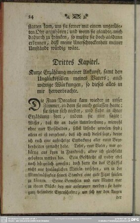 Drittes Kapitel. Kurze Erzählung meiner Ankunft, samt den Unglücksfällen meines Vaters; auch widrige Würkungen, so dieses alles in mir hervorbrachte