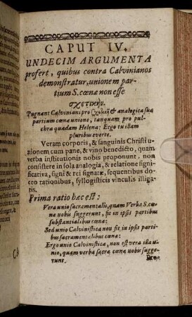 Caput IV. Undecim Argumenta profert, quibus contra Calvinianos demonstratur, unionem partium S. cœnæ non esse [...]
