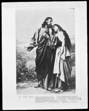 Oberammergauer Passionsspiel: Abschied Christi von Maria