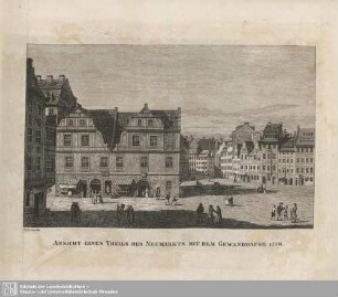 Ansicht eines Theils des Neumarkts mit dem Gewandhause 1750