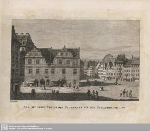 Ansicht eines Theils des Neumarkts mit dem Gewandhause 1750