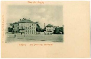 Roßplatz - jetzt Panorama, Markthalle [Das alte Leipzig]